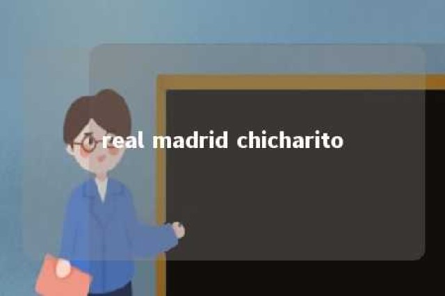 real madrid chicharito 