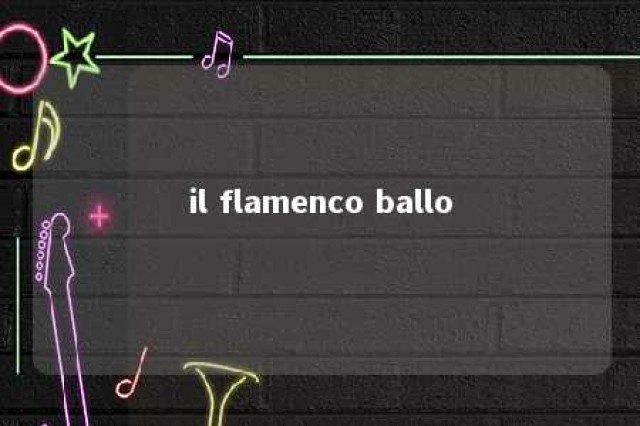 il flamenco ballo 