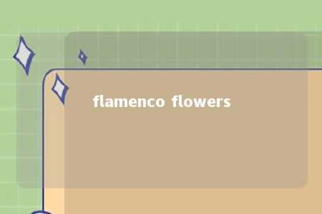 flamenco flowers 