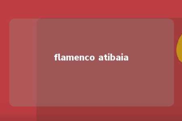 flamenco atibaia 