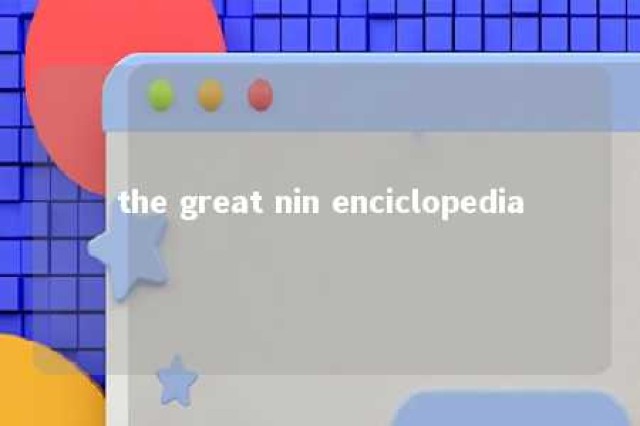 the great nin enciclopedia 