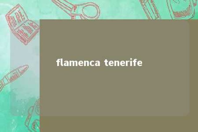 flamenca tenerife 