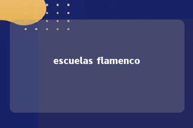 escuelas flamenco 