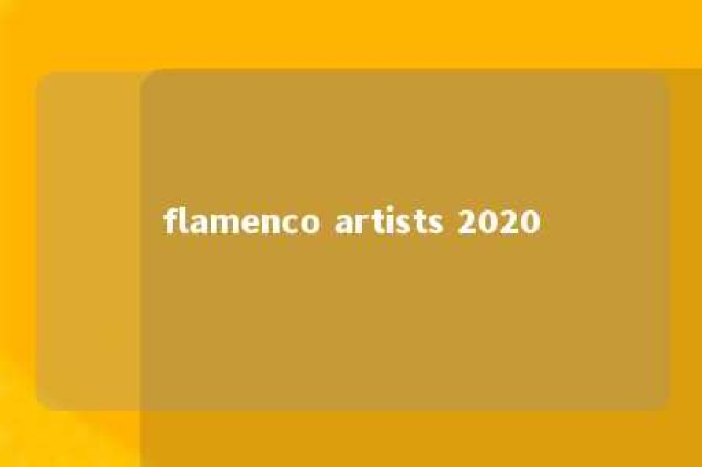 flamenco artists 2020 