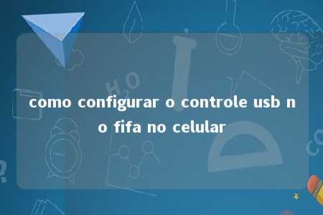 como configurar o controle usb no fifa no celular 