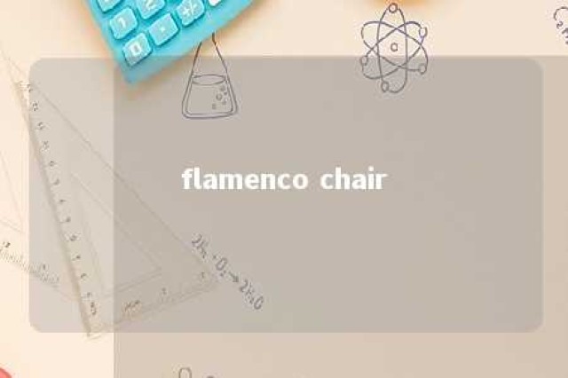 flamenco chair 