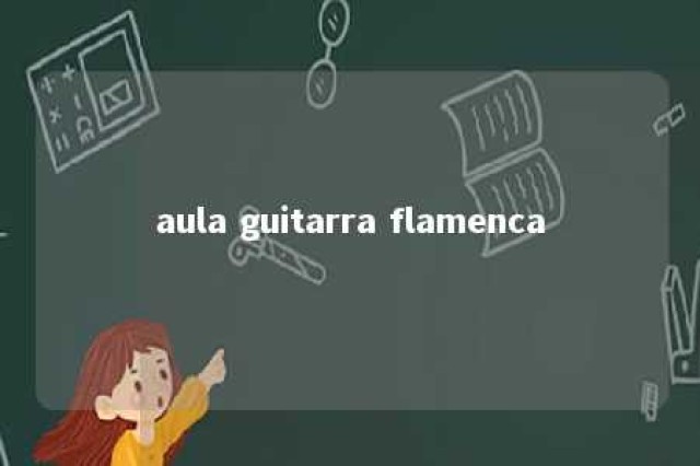 aula guitarra flamenca 