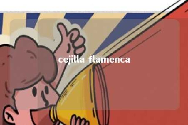 cejilla flamenca 