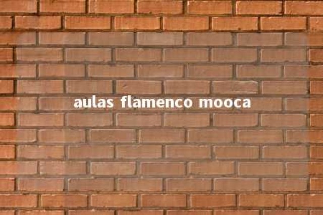 aulas flamenco mooca 