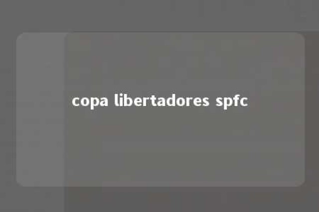 copa libertadores spfc 