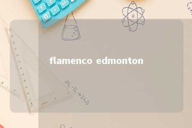 flamenco edmonton 