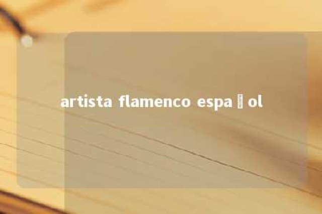 artista flamenco español 