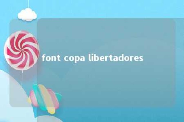 font copa libertadores 