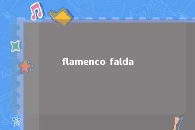 flamenco falda 