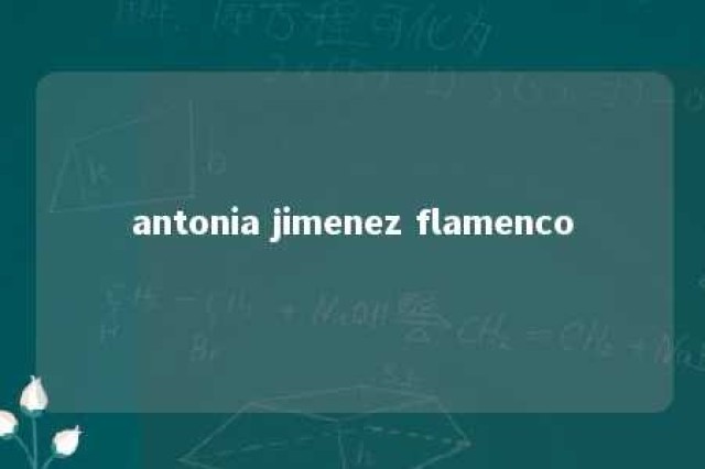 antonia jimenez flamenco 