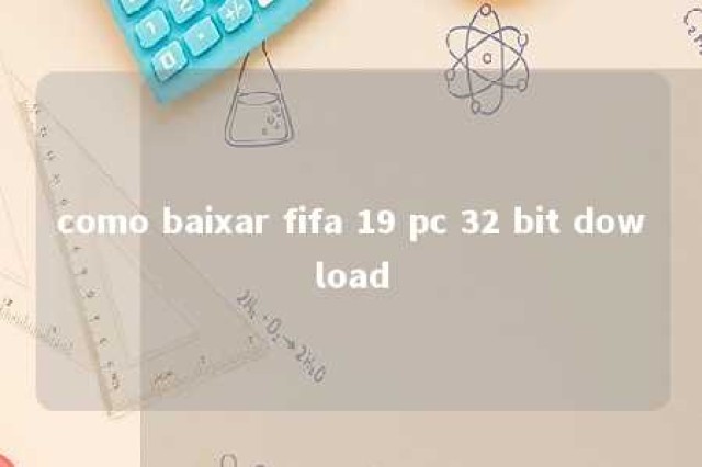 como baixar fifa 19 pc 32 bit dowload 