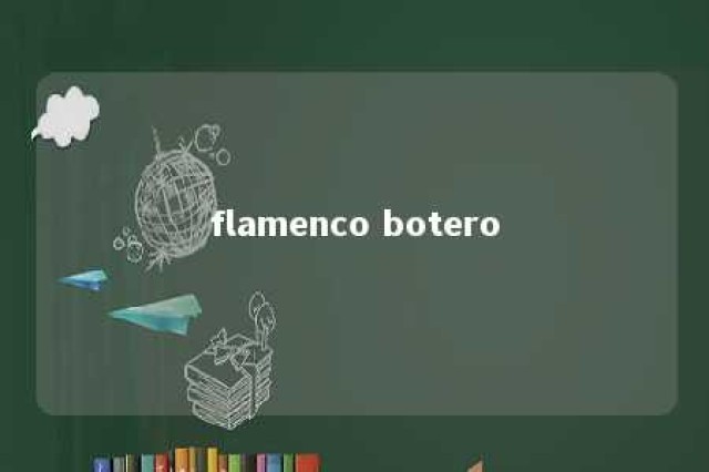 flamenco botero 