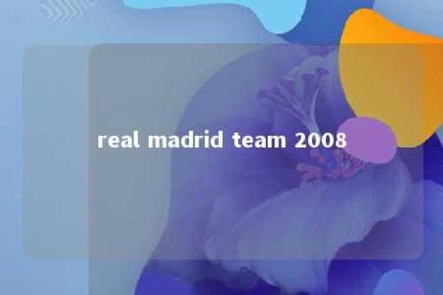 real madrid team 2008 