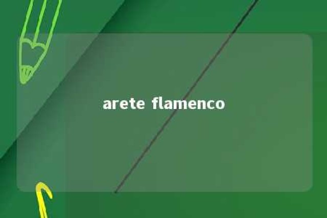 arete flamenco 