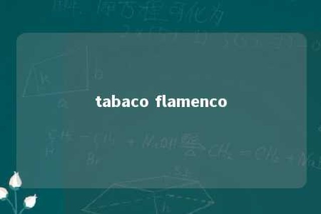 tabaco flamenco 