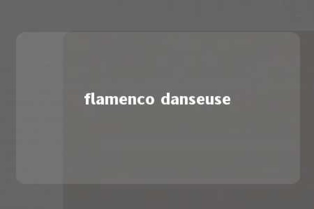 flamenco danseuse 