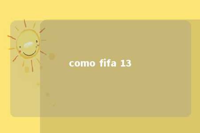 como fifa 13 