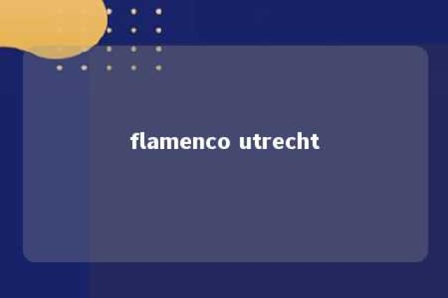 flamenco utrecht 