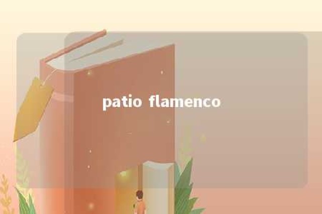 patio flamenco 