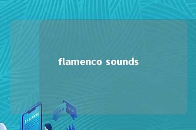 flamenco sounds 