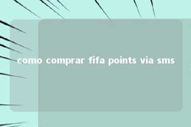 como comprar fifa points via sms 