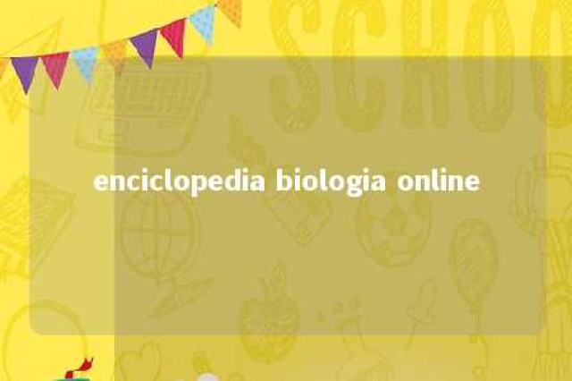 enciclopedia biologia online 