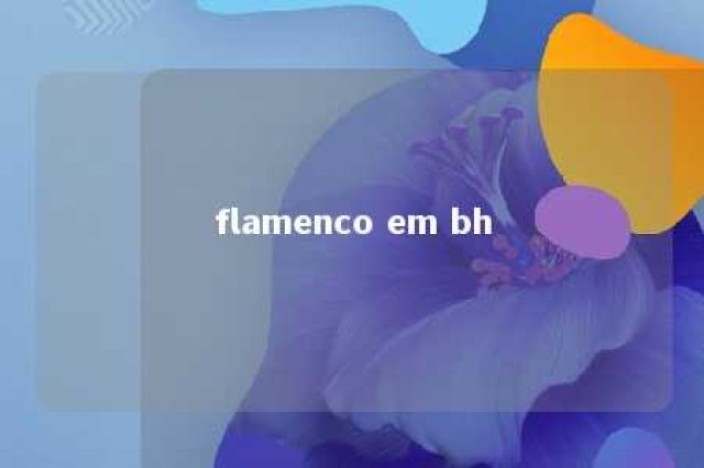 flamenco em bh 