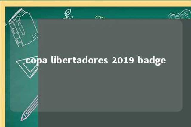 copa libertadores 2019 badge 