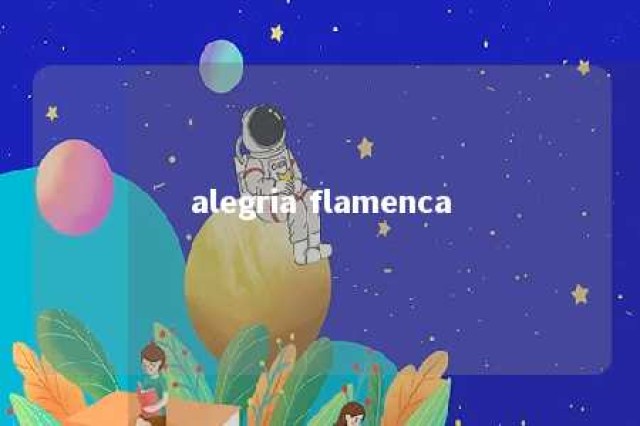 alegria flamenca 