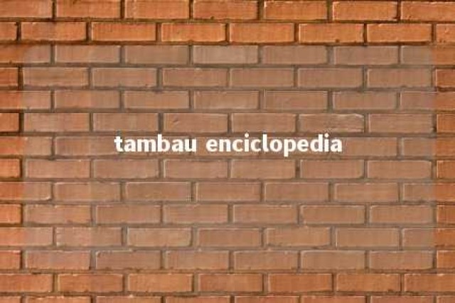 tambau enciclopedia 