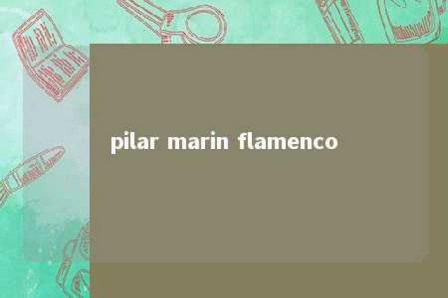 pilar marin flamenco 