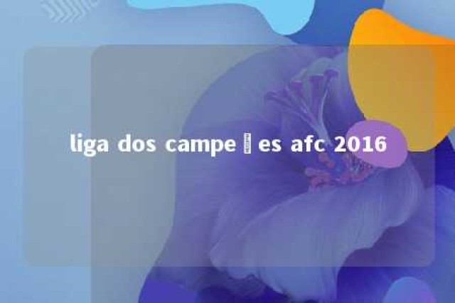 liga dos campeões afc 2016 