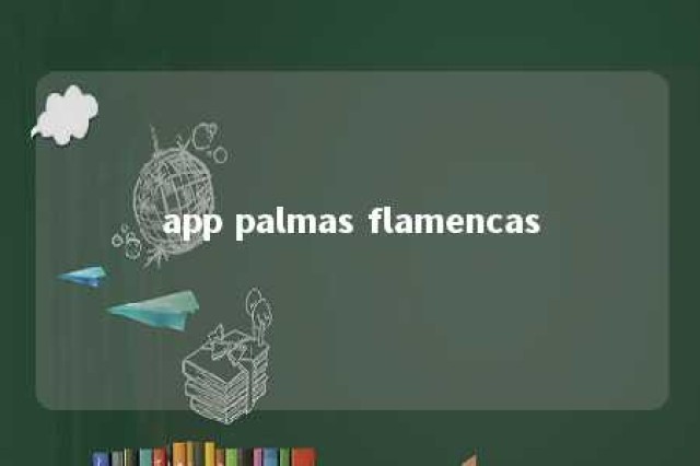 app palmas flamencas 