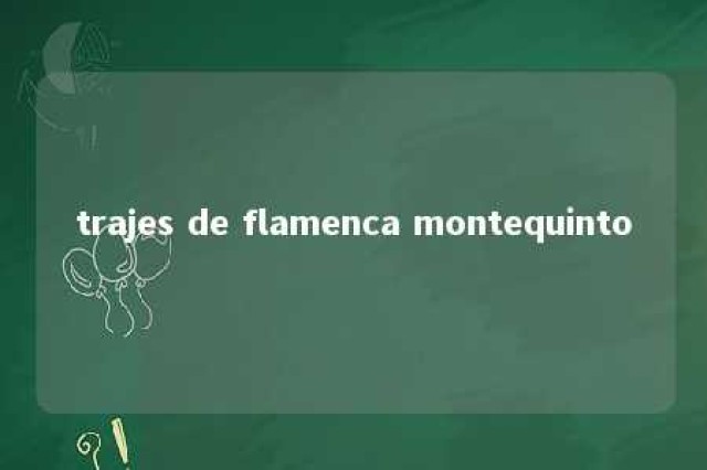 trajes de flamenca montequinto 