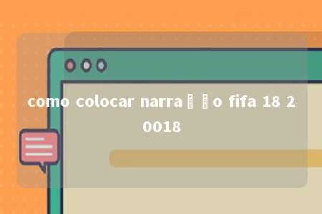 como colocar narração fifa 18 20018 