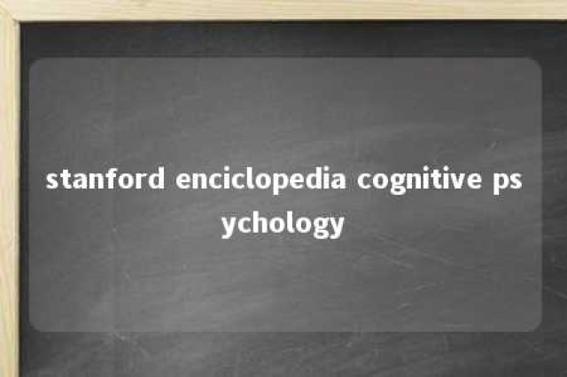 stanford enciclopedia cognitive psychology 