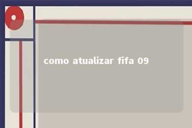 como atualizar fifa 09 