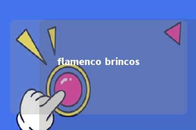 flamenco brincos 