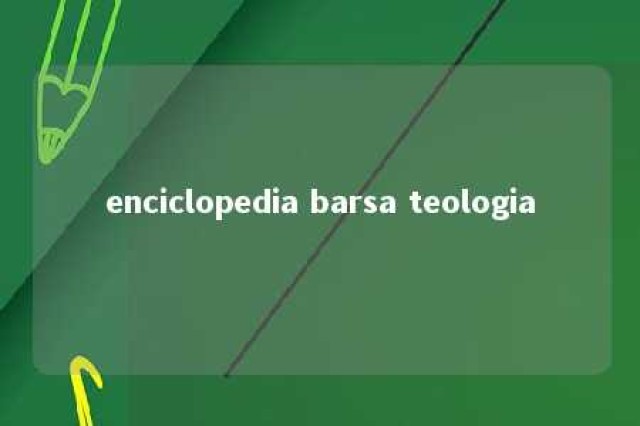 enciclopedia barsa teologia 