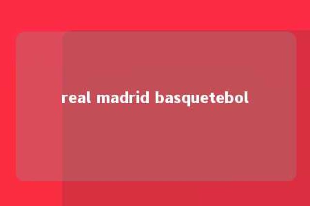 real madrid basquetebol 