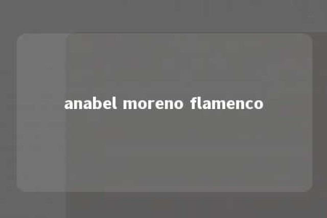 anabel moreno flamenco 