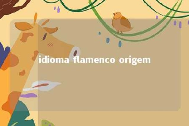 idioma flamenco origem 