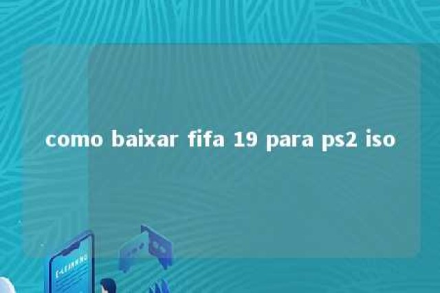 como baixar fifa 19 para ps2 iso 