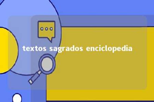 textos sagrados enciclopedia 