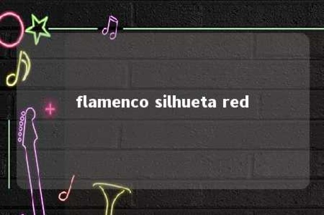 flamenco silhueta red 